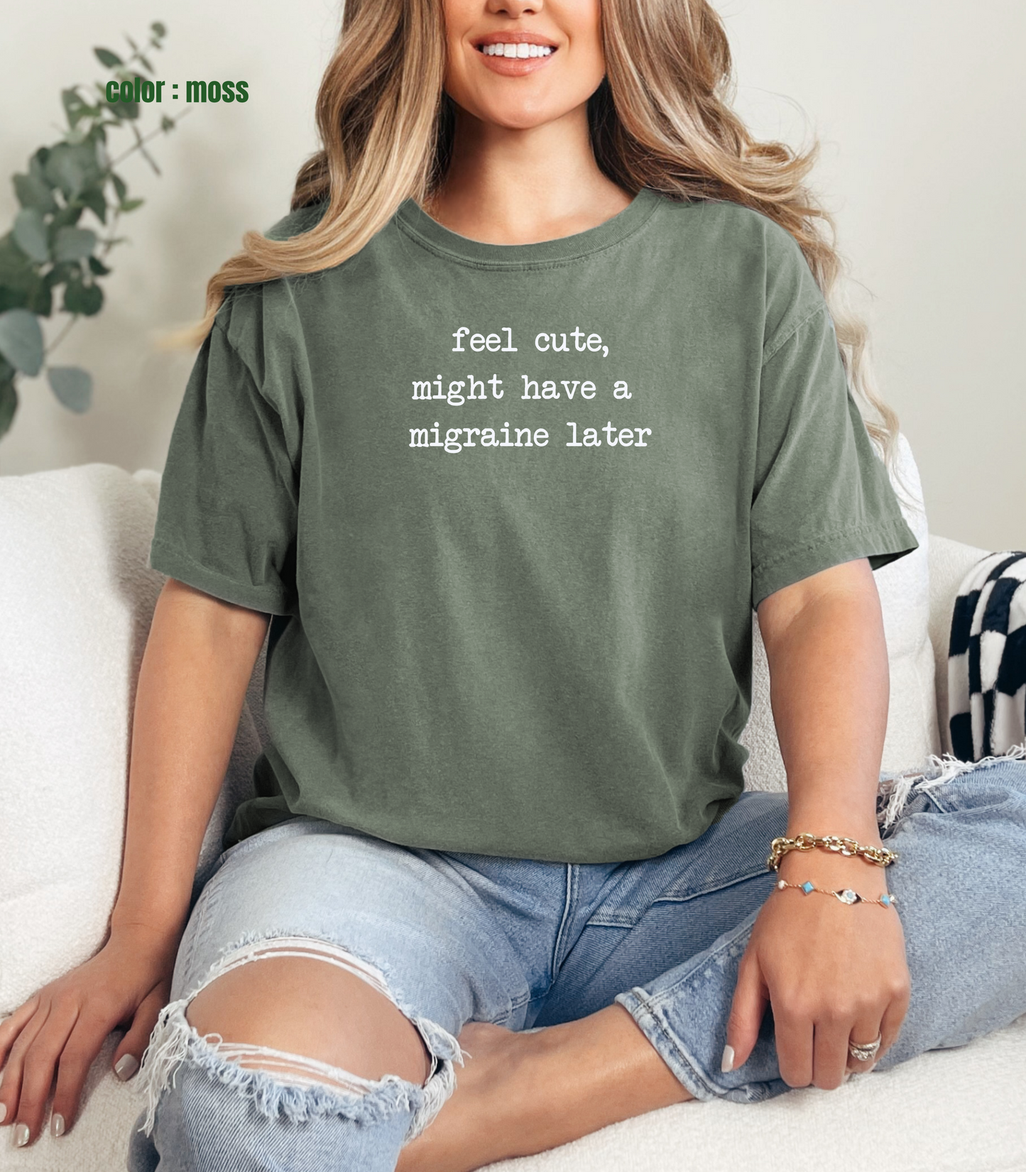 Feel Cute Might Have a Migraine Later Tee