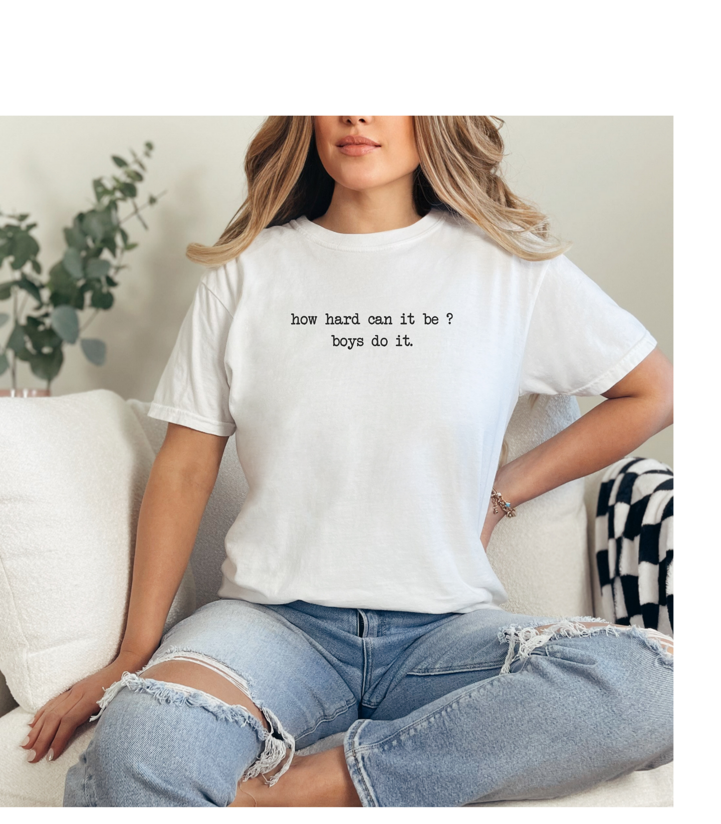 How Hard is it ? Boys Can Do It Tee