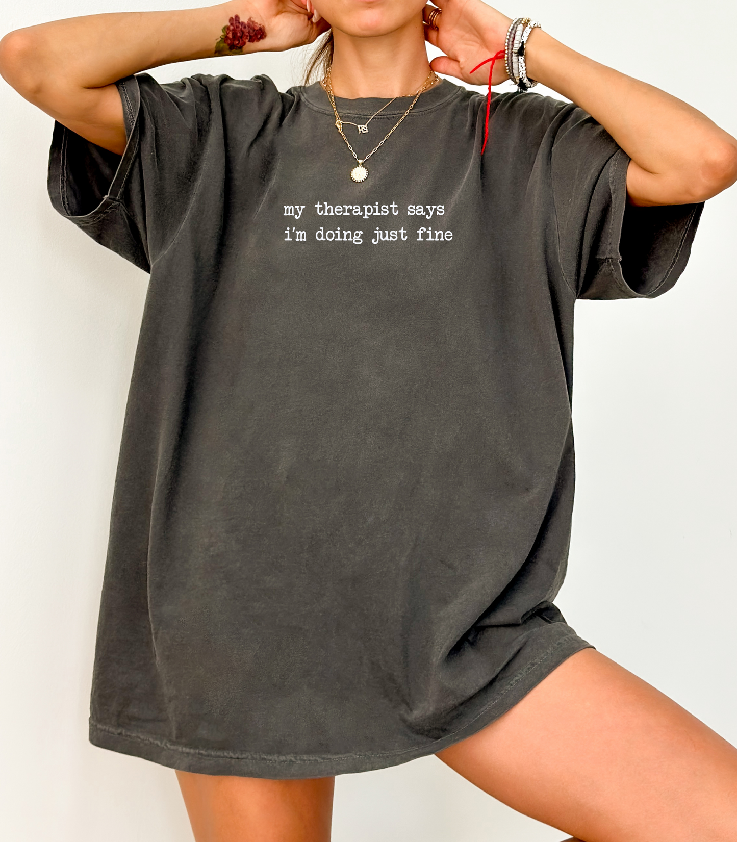 Therapist Says I'm Doing Just fine Teee